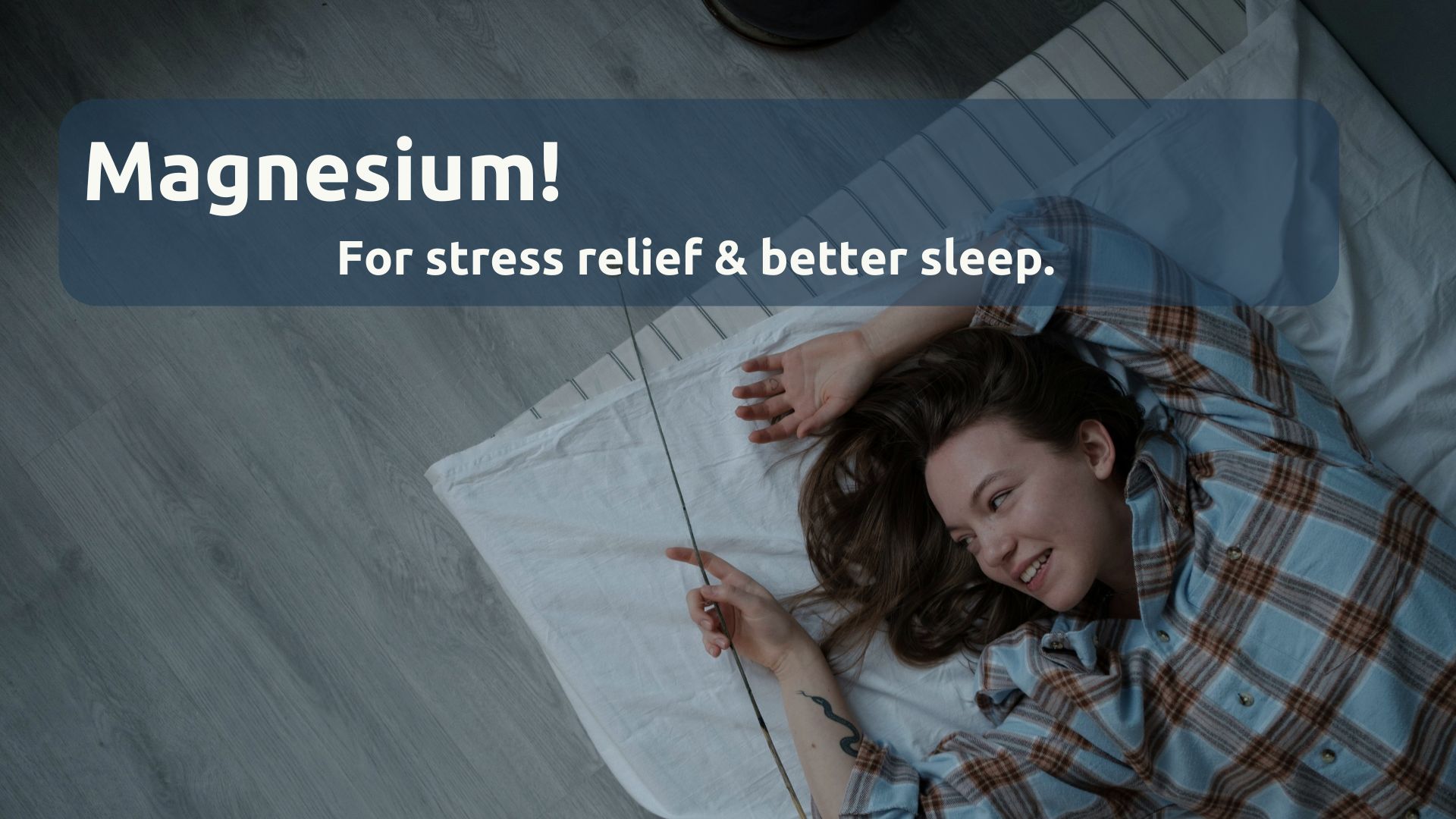 Magnesium For Sleep and Stress Management